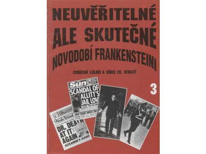 Neuvěřitelné, ale skutečné 3. (Stav Nová - lehce poškozená)