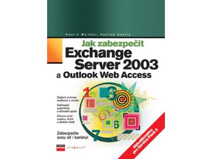 Jak zabezpečit Exchange Server 2003 a Outlook Web Access (Stav Nová)