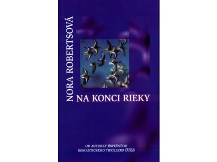 Na konci rieky (Stav Nová - lehce poškozená)