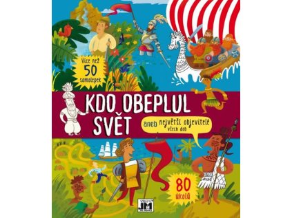 Kdo obeplul svět aneb Největší objevitelé všech dob (Stav Nová)