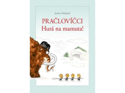 Pračlovíčci: Hurá na mamuta! (Stav Nová - lehce poškozená)