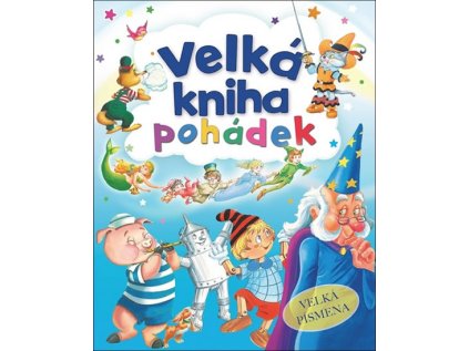 Velká kniha pohádek - Velká písmena (Stav Nová - lehce poškozená)