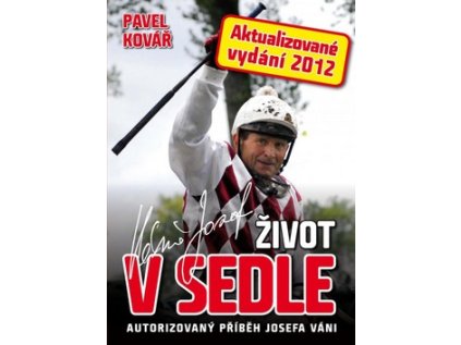 Josef Váňa Život v sedle (Stav Nová - lehce poškozená)