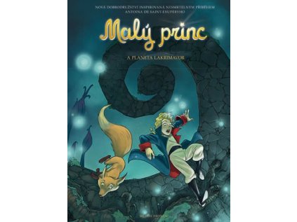 Malý princ a planeta Lakrimavor (Stav Nová - lehce poškozená)