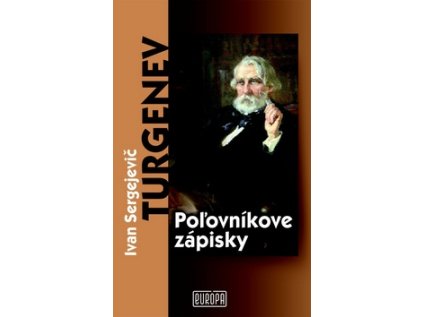 Poľovníkove zápisky (Stav Nová - lehce poškozená)