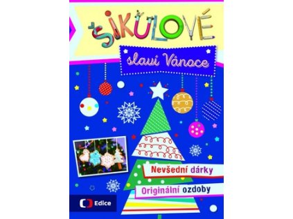 Šikulové slaví Vánoce (Stav Nová - lehce poškozená)
