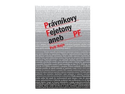 Právníkovy Fejtony aneb PF (Stav Nová - lehce poškozená)