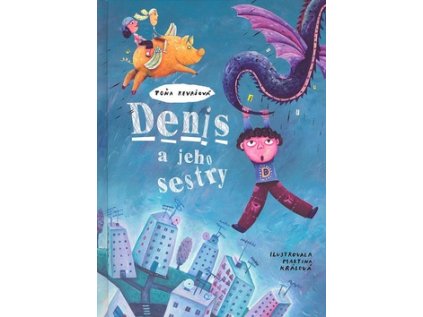 Denis a jeho sestry (Stav Nová - lehce poškozená)