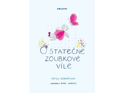 O statečné zoubkové víle (Stav Nová - lehce poškozená)