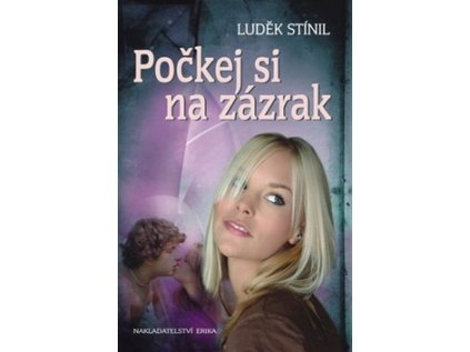 Počkej si na zázrak (Stav Nová - lehce poškozená)