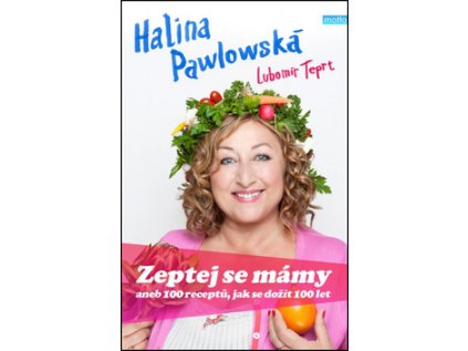 Zeptej se mámy aneb 100 receptů, jak se dožít 100 let (Stav Použité zboží - Běžné opotřebení)