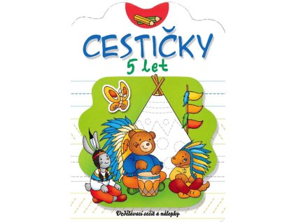 Cestičky 5 let (Stav Nová)