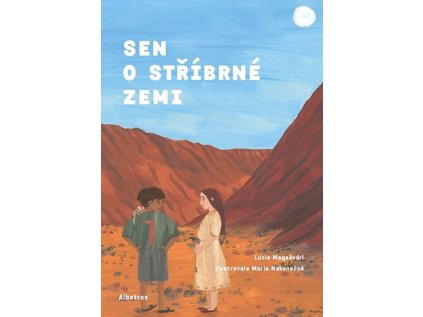 Sen o stříbrné zemi