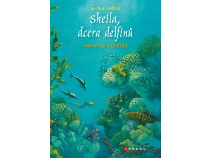 Sheila, dcera delfínů: Návrat do Atlantidy (Stav Nová - lehce poškozená)