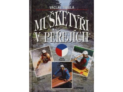 Mušketýři v peřejích (Stav Nová - lehce poškozená)
