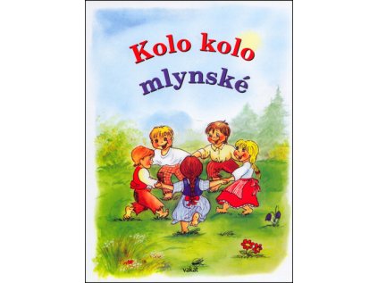 Kolo, kolo mlynské (Stav Nová - lehce poškozená)