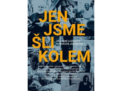 Jen jsme šli kolem (Stav Nová - lehce poškozená)