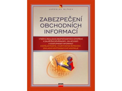 Zabezpečení obchodních informací (Stav Nová - lehce poškozená)