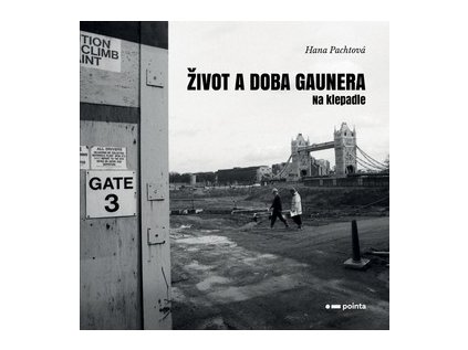 Život a doba gaunera (Stav Nová - lehce poškozená)