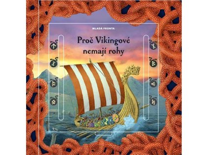 Proč Vikingové nemají rohy (Stav Nová - lehce poškozená)