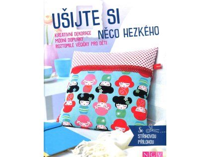 Ušijte si něco hezkého (Stav Nová)