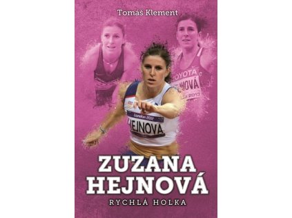 Zuzana Hejnová: rychlá holka (Stav Nová - lehce poškozená)