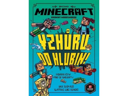 Minecraft Kroniky Woodswordu Vzhůru do hlubin (Stav Nová - lehce poškozená)