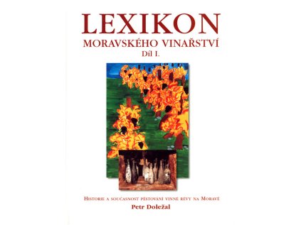 Lexikon moravského vinařství II (Stav Nová - lehce poškozená)