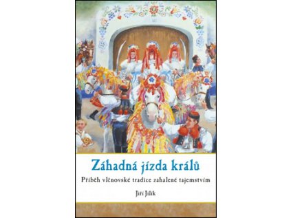Záhadná jízda králů (Stav Nová - lehce poškozená)