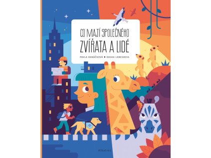 Co mají společného zvířata a lidé (Stav Nová - lehce poškozená)