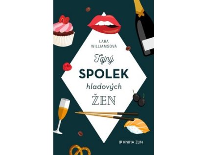 Tajný spolek hladových žen (Stav Nová - lehce poškozená)