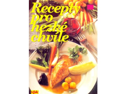 Recepty pro hezké chvíle