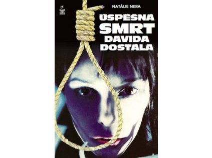 Úspěšná smrt Davida Dostála (Stav Nová)