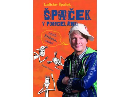 Špaček v porcelánu aneb Etiketa, vole! (Stav Použité zboží - jako nová)