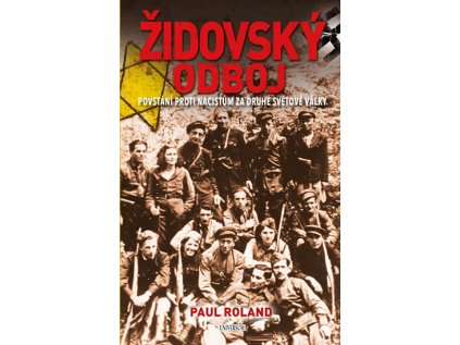Židovský odboj - Povstání proti nacistům za druhé světové války (Stav Použité zboží - jako nová)