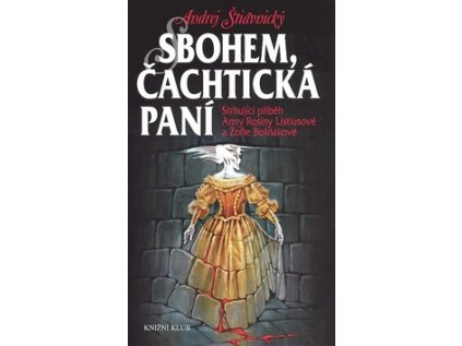 Sbohem, Čachtická paní (Stav Použité zboží - běžné opotřebení)
