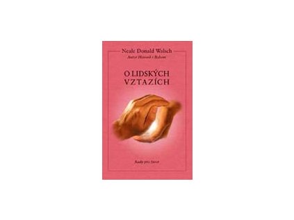O lidských vztazích -  Rady pro život