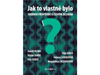 Jak to vlastně bylo - Sborník příspěvků k českým dějinám (Stav Použité zboží - běžné opotřebení)