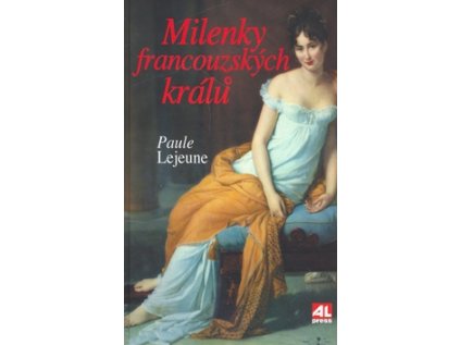 Milenky francouzských králů (Stav Použité zboží - jako nová)
