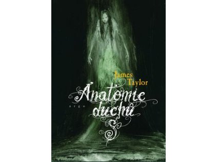 Anatomie duchů (Stav Použité zboží - jako nová)
