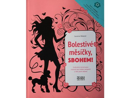 Bolestivé měsíčky, sbohem ! (Stav Použité zboží - běžné opotřebení)