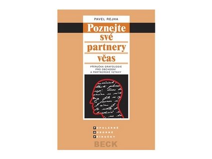 Poznejte své partnery včas Příručka grafologie pro obchodní a partnerské vztahy (Stav Použité zboží - běžné opotřebení)