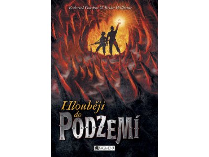 Hlouběji do podzemí (Stav Použité zboží - jako nová)