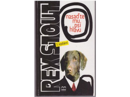 Nasaďte mu psí hlavu