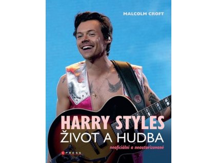Harry Styles Život a hudba (Stav Nová - lehce poškozená)