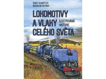Lokomotivy a vlaky celého světa (Stav Nová - lehce poškozená)