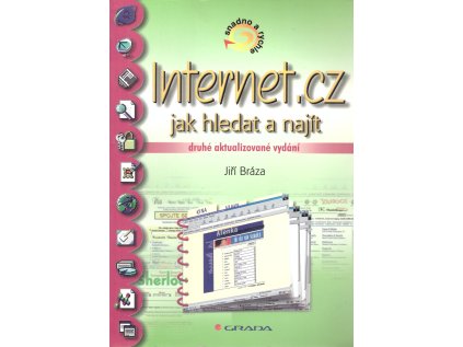 Internet.cz snadno a rychle - jak hledat a najít (Stav Nová - lehce poškozená)