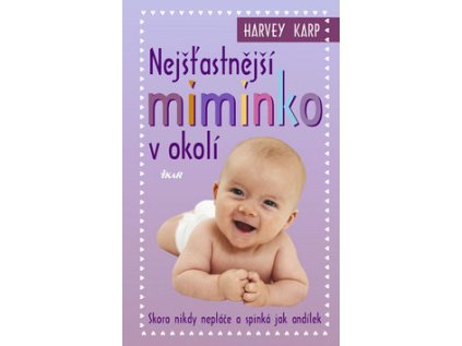 Nejšťastnější miminko v okolí (Stav Použité zboží - jako nová)