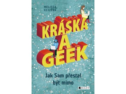 Kráska a geek (Stav Nová - lehce poškozená)