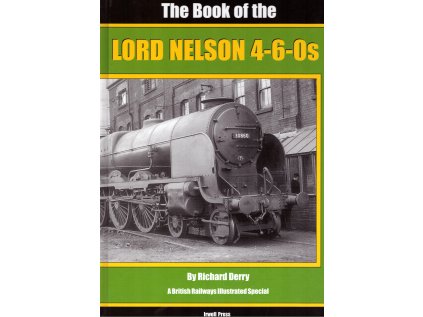 The Book Lord Nelson 4-6-0s (Stav Nová - lehce poškozená)